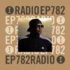 Toolroom Radio EP782