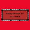 Circoloco Radio 417 – Kitty Amor