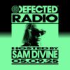 Defected Radio Show hosted by Sam Divine – 05-09-2025