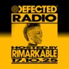 Defected Radio Show hosted by Rimarkable – 17-10-2025