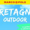 Guide Marco Polo Outdoor, Edt lancia una nuova collana per chi vuole vivere il viaggio – Itinerari
